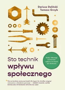 Sto technik wpływu społecznego. Kiedy i dlaczego wywieranie wpływu na innych jest skuteczne - E-booki - nauka - miniaturka - grafika 1