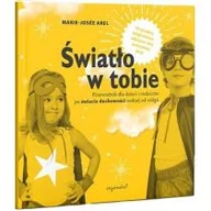 Religia i religioznawstwo - Światło w tobie Przewodnik dla rodziców i dzieci po duchowości wolnej od religii Nowa - miniaturka - grafika 1