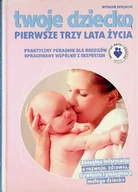 Miłość, seks, związki - Twoje dziecko Pierwsze trzy lata życia - miniaturka - grafika 1