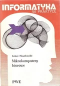 Aplikacje biurowe - Informatyka w praktyce Mikrokomputery biurowe - miniaturka - grafika 1