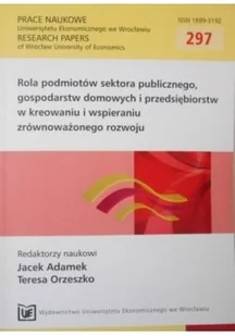 Rola podmiotów sektora publicznego, gospodarstw domowych i przedsiębiorstw w kreowaniu zrównoważonego rozwoju - Ekonomia - miniaturka - grafika 1
