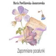Poezja - Anagram Zapomniane pocałunki Maria Pawlikowska-Jasnorzewska - miniaturka - grafika 1