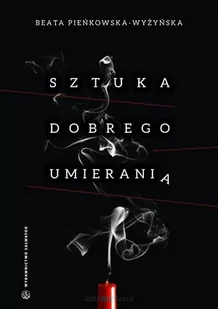 Salwator Sztuka dobrego umierania - Beata Pieńkowska-Wyżyńska - Religia i religioznawstwo - miniaturka - grafika 2