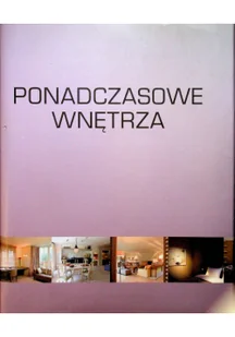 Ponadczasowe wnętrza - Dom i ogród - miniaturka - grafika 2