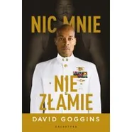 Nic mnie nie złamie. Zapanuj nad swoim umysłem i pokonaj przeciwności losu