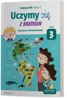 Pomoce naukowe - OPERON Uczymy się z Bratkiem 3 Podręcznik cz.3 OPERON - Grażyna Tamas, Małgorzata Rożyńska - miniaturka - grafika 1