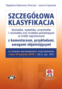 Szczegółowa klasyfikacja dochodów, wydatków, przychodów i rozchodów oraz środków pochodzących ze źródeł zagranicznych z komentarzem, przykładami, uw.. - Prawo - miniaturka - grafika 1