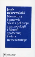 Filozofia i socjologia - Wydawnictwo Naukowe PWN Niewolnicy i panowie - Jacek Dobrowolski - miniaturka - grafika 1
