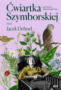 E-booki - literatura polska - Ćwiartka Szymborskiej, czyli lektury nadobowiązkowe. Wybór Jacek Dehnel - miniaturka - grafika 1