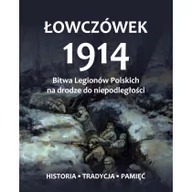 Historia Polski - PRACA ZBIOROWA Łówczówek 1914 Bitwa Legionów Polskich - miniaturka - grafika 1