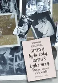 Biografie i autobiografie - Gdybym była toba. Gdybyś była mną. Sławne mamy i ich córki - miniaturka - grafika 1