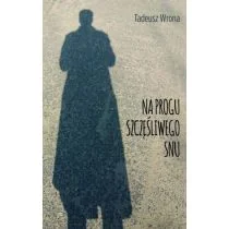 Na progu szczęśliwego snu - Poezja - miniaturka - grafika 1