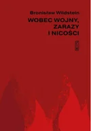 Felietony i reportaże - Wobec wojny, zarazy i nicości - miniaturka - grafika 1