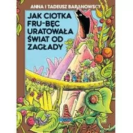 Powieści - Ongrys Jak ciotka Frub-Bęc uratowała świat od zagłady - Ongrys - miniaturka - grafika 1