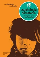 Psychologia - Wydawnictwo Naukowe PWN Psychologia dorastania - Anna Oleszkowicz, Alicja Senejko - miniaturka - grafika 1
