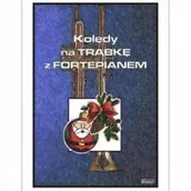 Książki o muzyce - Kolędy na trąbkę z fortepianem - miniaturka - grafika 1