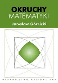Podręczniki dla szkół wyższych - Okruchy matematyki - Jarosław Górnicki - miniaturka - grafika 1