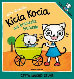 Kicia Kocia ma braciszka Nunusia - Audiobooki dla dzieci i młodzieży - miniaturka - grafika 1