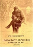 Biografie i autobiografie - Rys biograficzny Leopoldyny Staweckiej Siostry Eligii - miniaturka - grafika 1