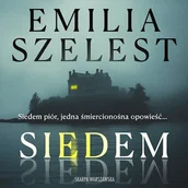 Audiobooki - kryminał, sensacja, thriller - Siedem Emilia Szelest - miniaturka - grafika 1