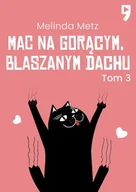 E-booki - literatura obca - Mac na gorącym, blaszanym dachu. Tom 3 - miniaturka - grafika 1