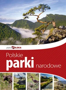 Polskie Parki Narodowe. Piękna Polska - Albumy krajoznawcze - miniaturka - grafika 1