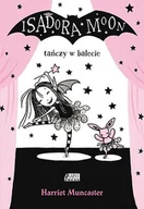 Powieści i opowiadania - Akapit Press Isadora Moon tańczy w balecie - miniaturka - grafika 1