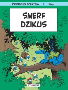 Smerf dzikus. Smerfy wyd. 2024 - Peyo - Komiksy dla dzieci - miniaturka - grafika 1