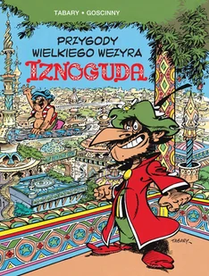 Przygody wielkiego wezyra Iznoguda. Iznogud. Tom 1 - Komiksy dla dzieci - miniaturka - grafika 2