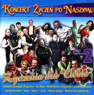 Koncert Życzeń Po Naszymu - Życzenia Dla Ciebie Vo - Disco polo - miniaturka - grafika 2