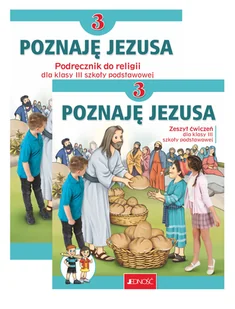 Pakiet Poznaję Jezusa 3. Podręcznik i zeszyt ćwiczeń do religii dla klasy trzeciej szkoły podstawowej - Elżbieta Kondrak, Krzysztof Mielnicki - Podręczniki dla szkół podstawowych - miniaturka - grafika 1