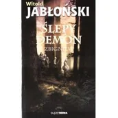 Horror, fantastyka grozy - Supernowa Ślepy demon Zbigniew Witold Jabłoński - miniaturka - grafika 1