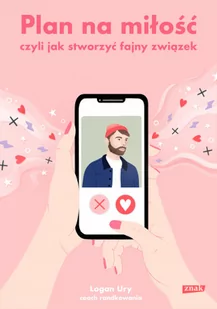 Plan na miłość, czyli jak stworzyć fajny związek (tytuł rob.) - Poradniki psychologiczne Plan na miłość, czyli jak stworzyć fajny związek (tytuł rob.) - Poradniki psychologiczne - miniaturka - grafika 3