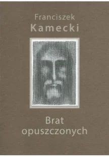 Brat opuszczonych - Religia i religioznawstwo - miniaturka - grafika 1