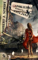 Horror, fantastyka grozy - Apokalipsa według Pana Jana - miniaturka - grafika 1