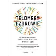 Zdrowie - poradniki - Telomery i zdrowie - Elizabeth Blackburn, Elissa Epel - miniaturka - grafika 1