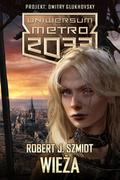 Science-fiction - Insignis Metro 2033 Wieża - Robert J. Szmidt - miniaturka - grafika 1