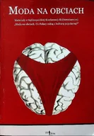 Felietony i reportaże - Moda na obciach - miniaturka - grafika 1