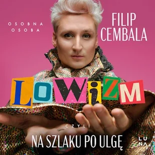 Lowizm Filip Cembala - Audiobooki - poradniki - miniaturka - grafika 1