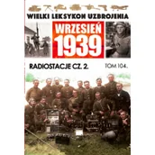 Książki o muzyce - Wielki Leksykon Uzbrojenia Wrzesień 1939 Tom 104 Radiostacje Część 2 - Praca zbiorowa - miniaturka - grafika 1