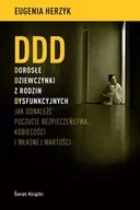 Rozwój osobisty - DDD. Dorosłe dziewczynki z rodzin dysfunkcyjnych - miniaturka - grafika 1