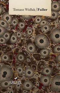 Arche Fuller - Tomasz Widłak - Filozofia i socjologia - miniaturka - grafika 2