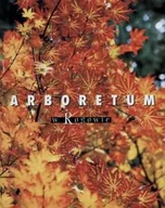 Albumy krajoznawcze - ARBORETUM W ROGOWIE - miniaturka - grafika 1