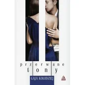 Powieści - Przerwane tony Gaja Kołodziej - miniaturka - grafika 1