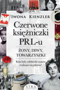 Czerwone księżniczki PRL-u. Żony, diwy, towarzyszki - E-booki - historia - miniaturka - grafika 1