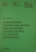 Chemia - Kompleksowa stosowanie metod spektometrii cząsteczkowej - miniaturka - grafika 1