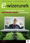 Systemy operacyjne i oprogramowanie - E-wizerunek. Internet jako narzędzie kreowania Image'u w biznesie - miniaturka - grafika 1