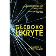 Powieści - Filia Głęboko ukryte 1 - miniaturka - grafika 1