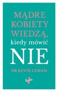 Poradniki psychologiczne - Vocatio Oficyna Wydawnicza Mądre kobiety wiedzą, kiedy mówić NIE Kevin Leman - miniaturka - grafika 1