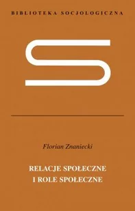 Relacje społeczne i role społeczne - Filozofia i socjologia Relacje społeczne i role społeczne - Filozofia i socjologia - miniaturka - grafika 1